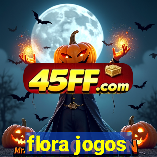 flora jogos